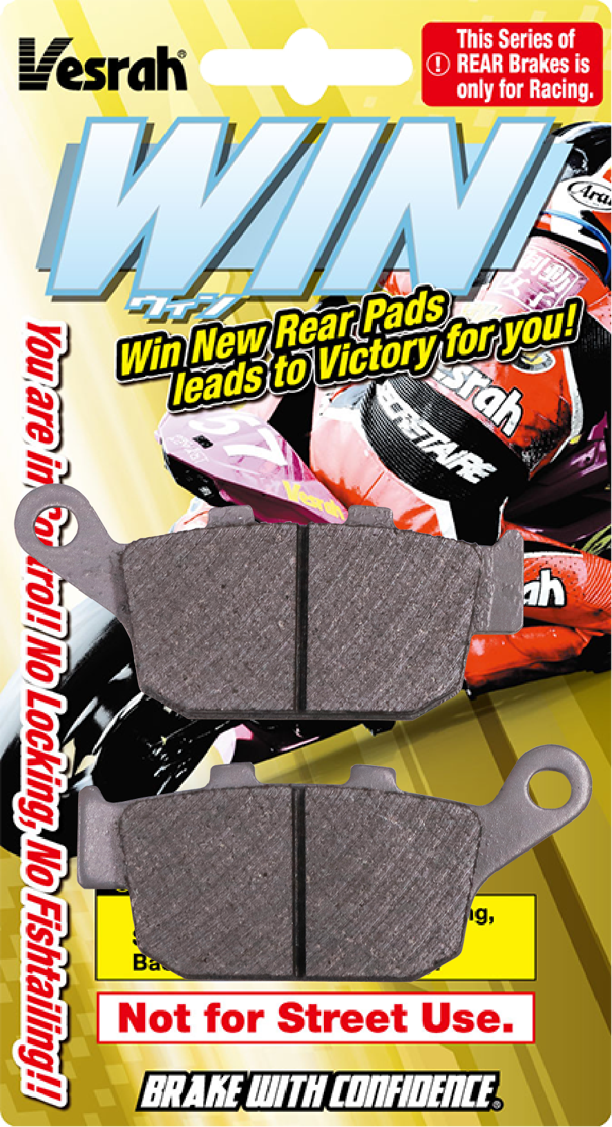 Vesrah "Win" Rear Pads Race ( Not for Street Use )