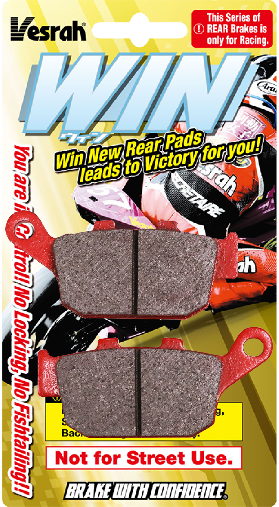 Vesrah "Win"  Rear Pads Race ( Not for Street Use )